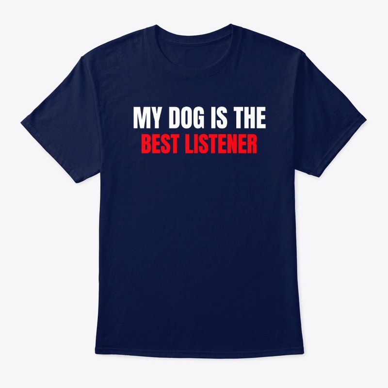 My Dog Is the Best Listener (Dark)