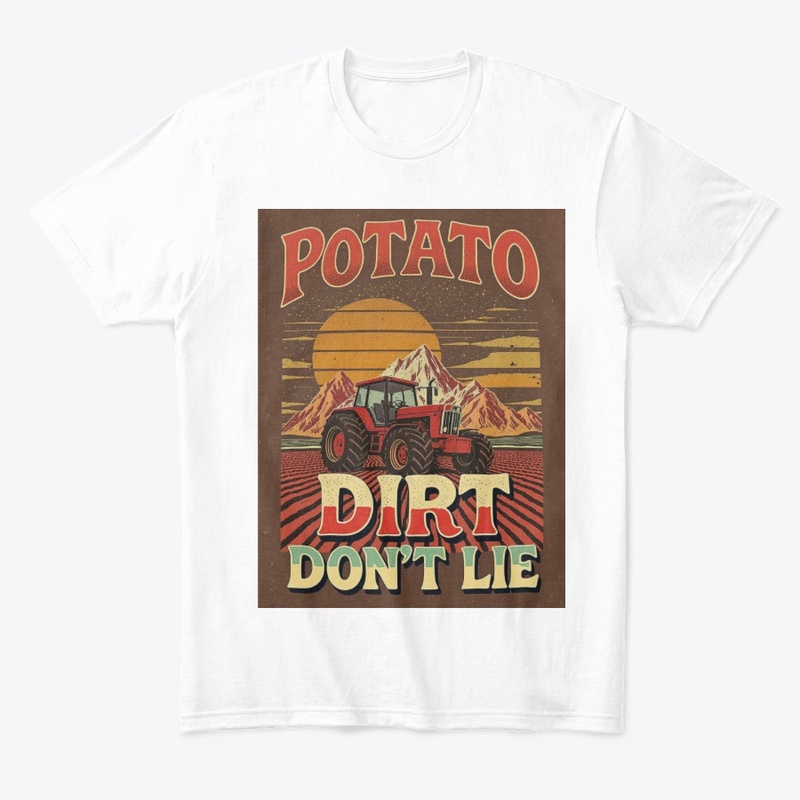 Idaho: Dirt Don’t Lie