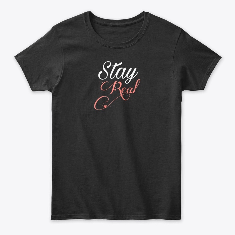 Stay Real