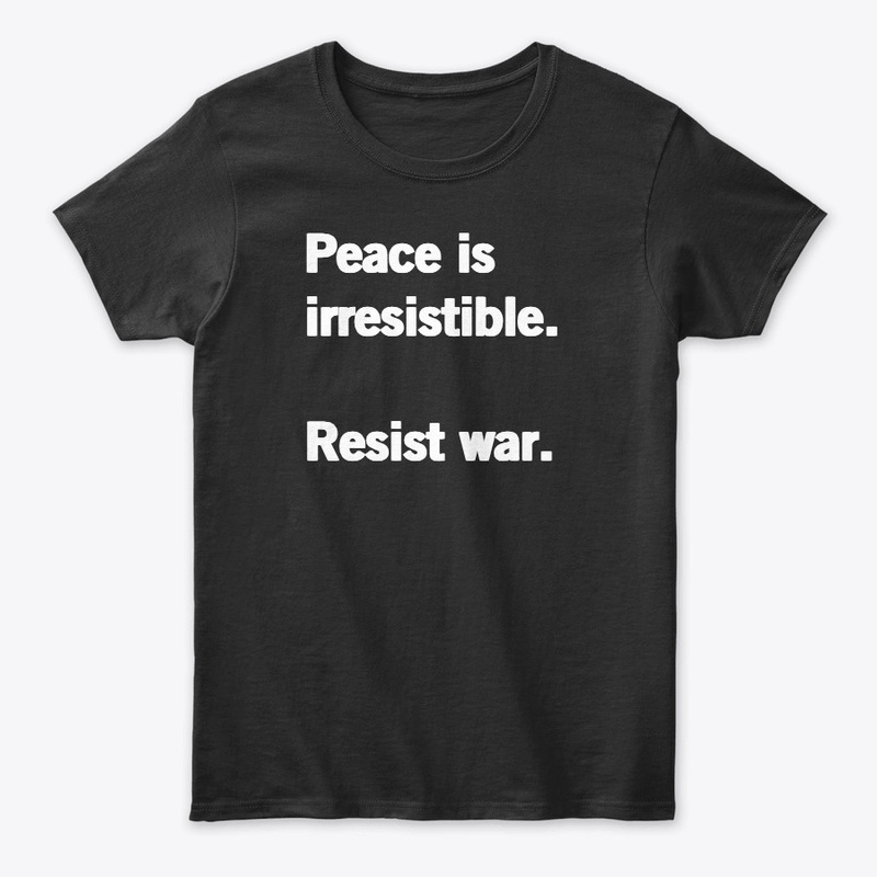 Peace is irresistible