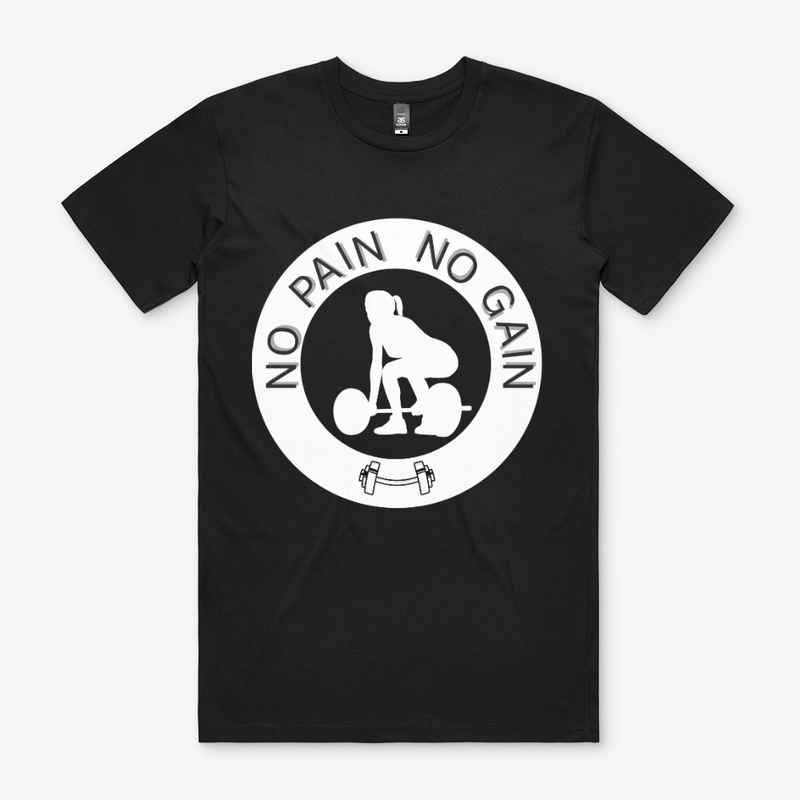 No Pain No Gain Shirt