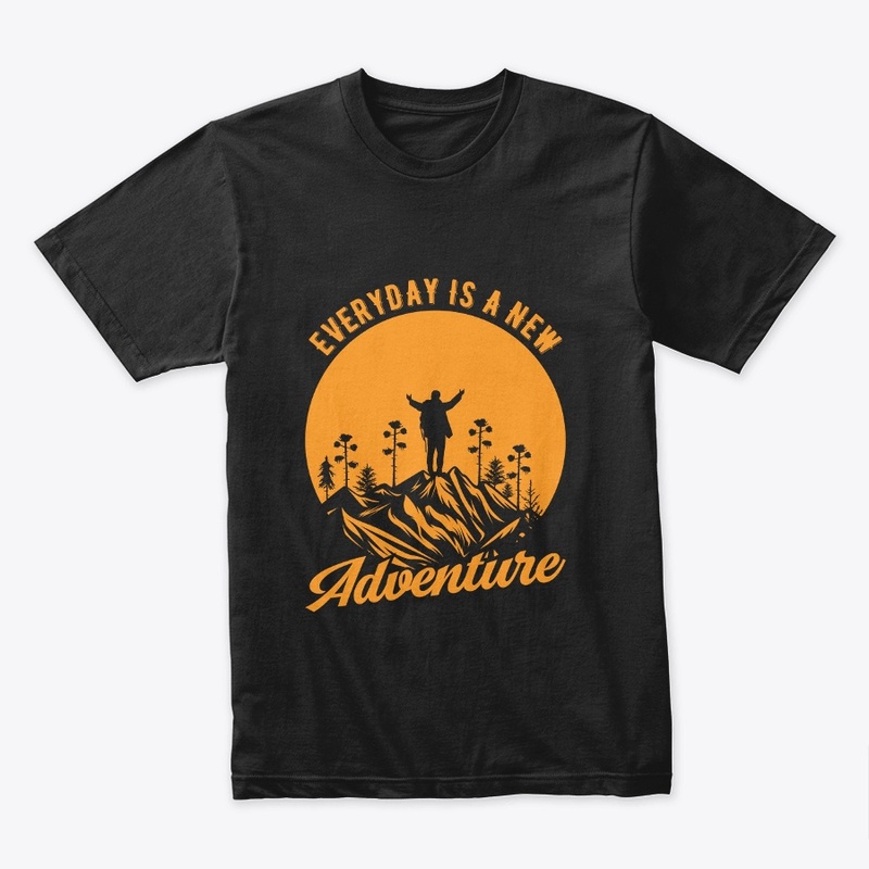 Everyday Is A New Adventure T-Shirt