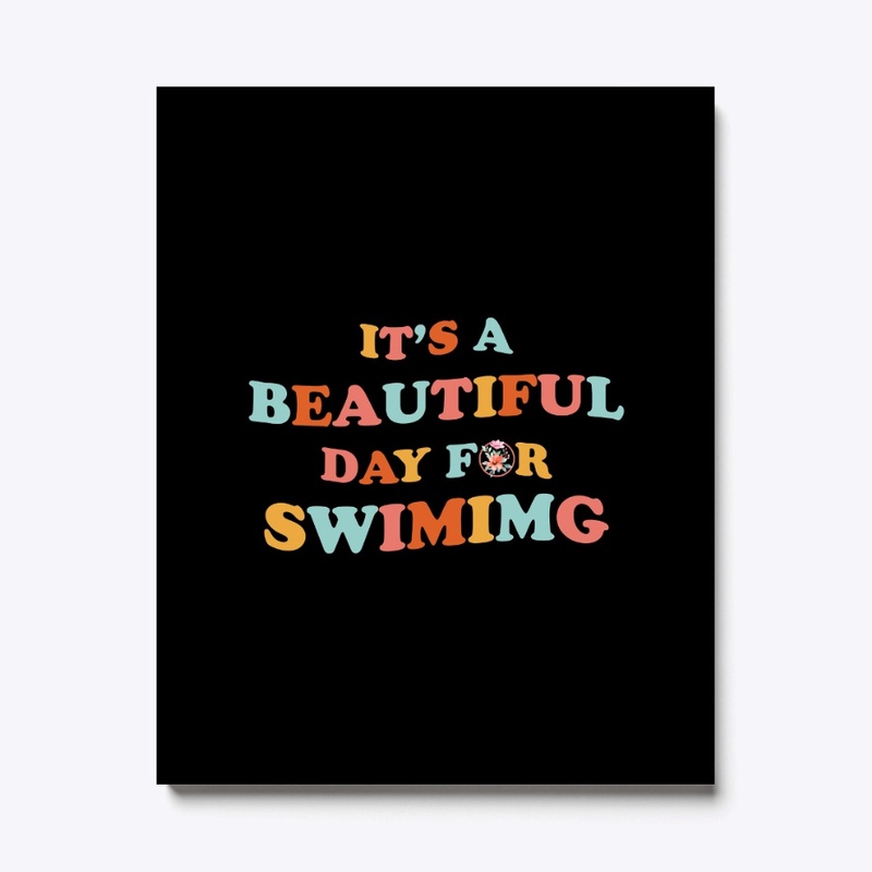 it's a good day for swiming t shirt