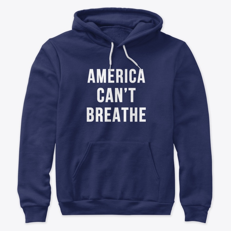 America Can't Breathe t-shirt