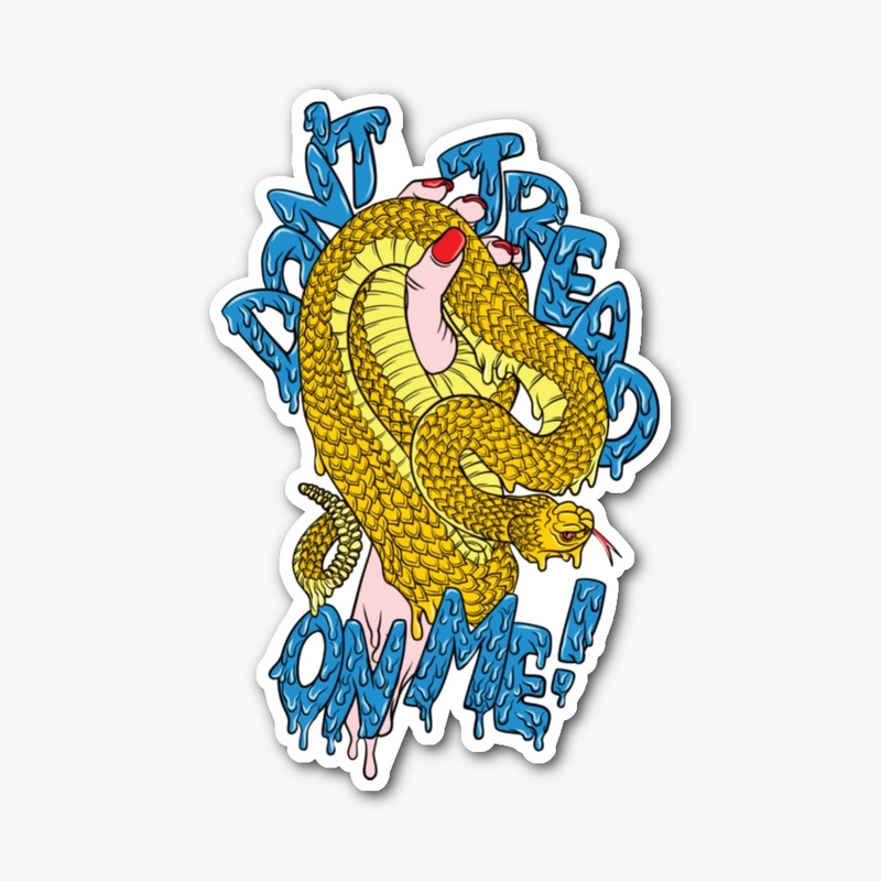 Don't Tread On Me! (Blue Viper Ver.)