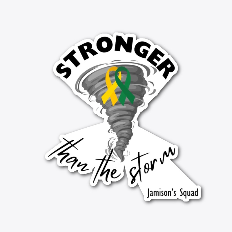 Stronger Than The Storm Jamison's Squad