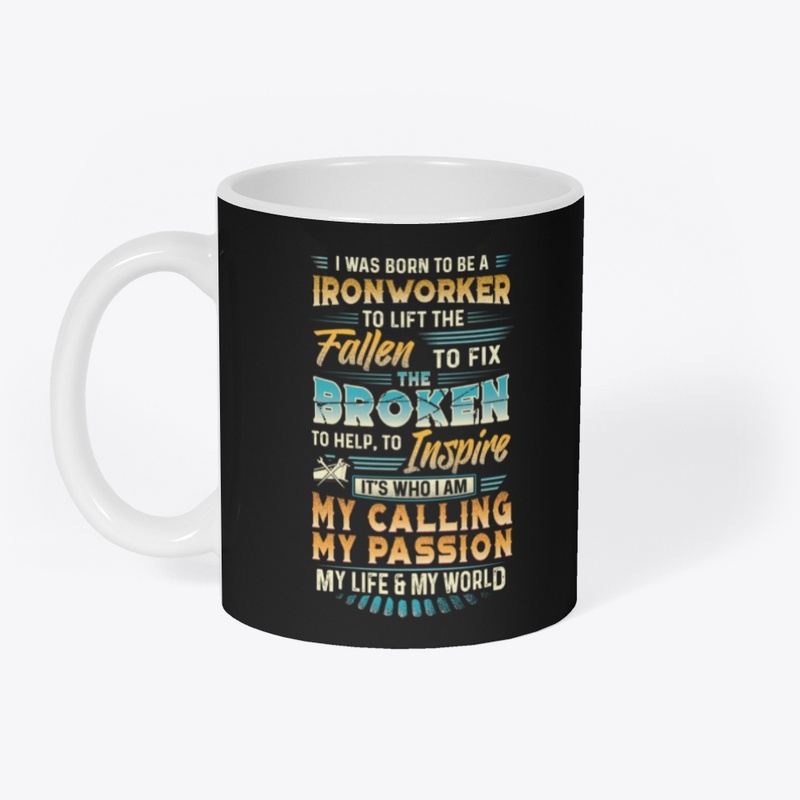Passionate Ironworker