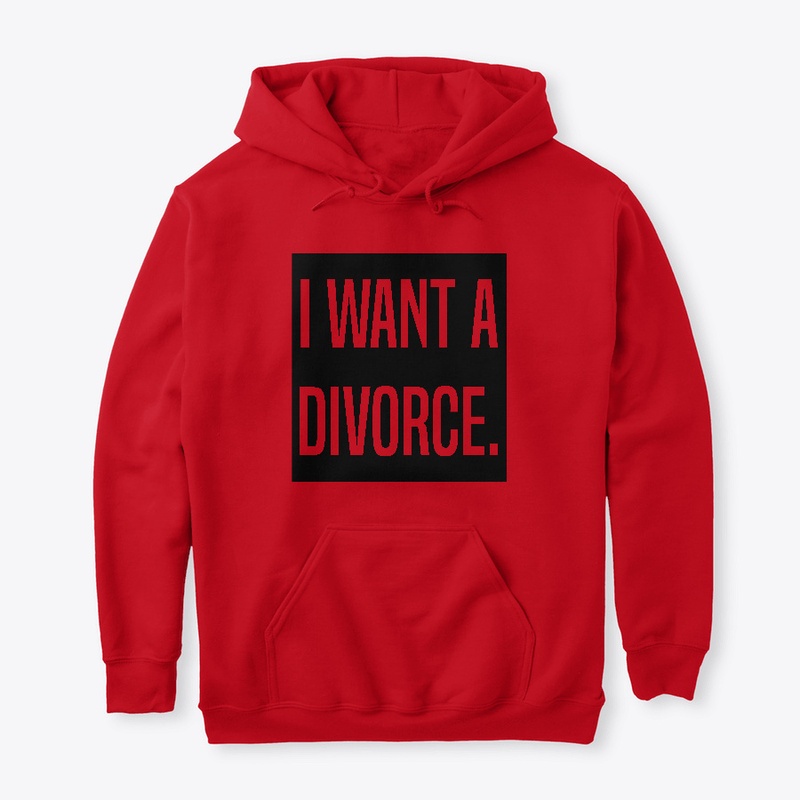 I Want A Divorce