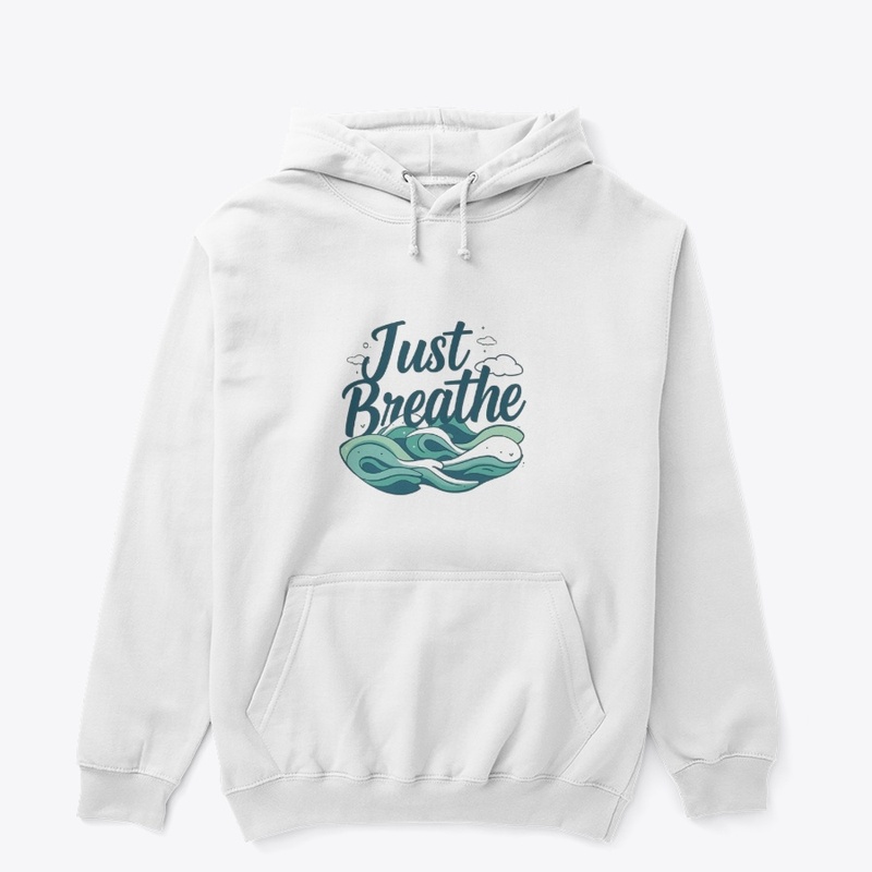 JUST BREATHE