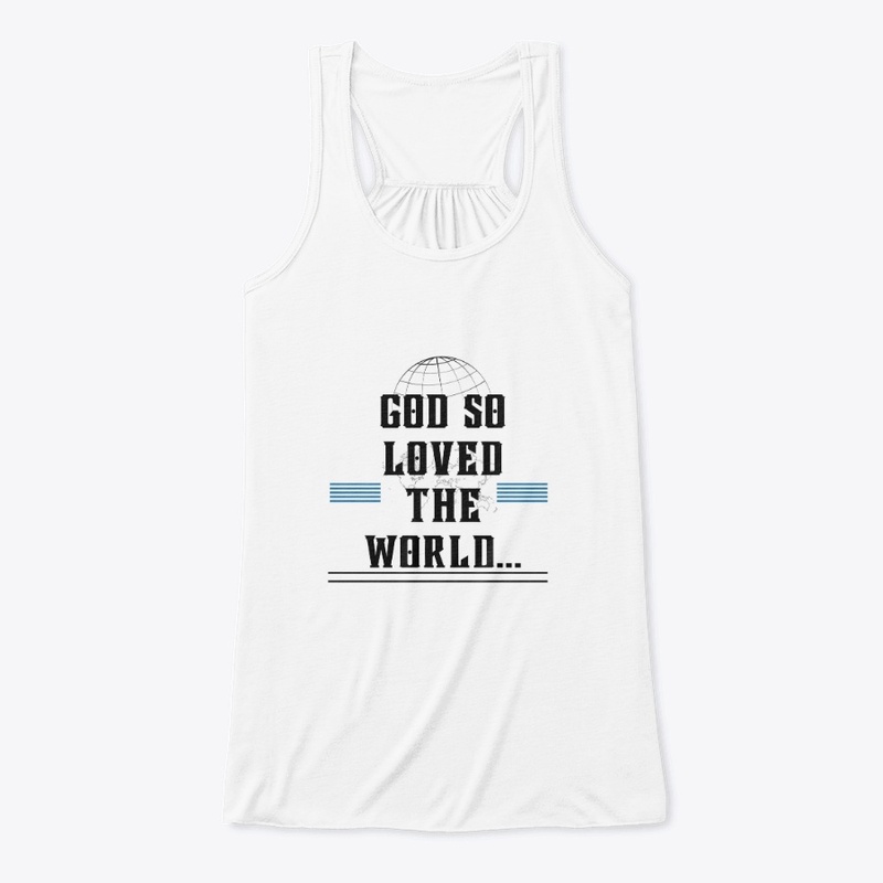 God So Loved The World