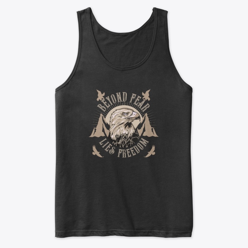 Beyond Fear Lies Freedom