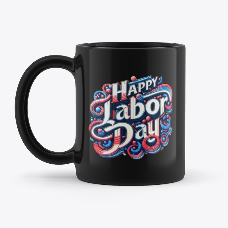 HAPPY LABOR DAY