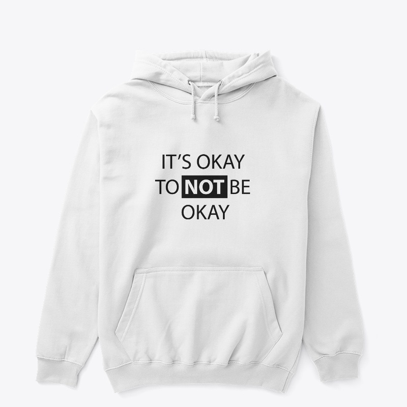 It's okay to not be okay