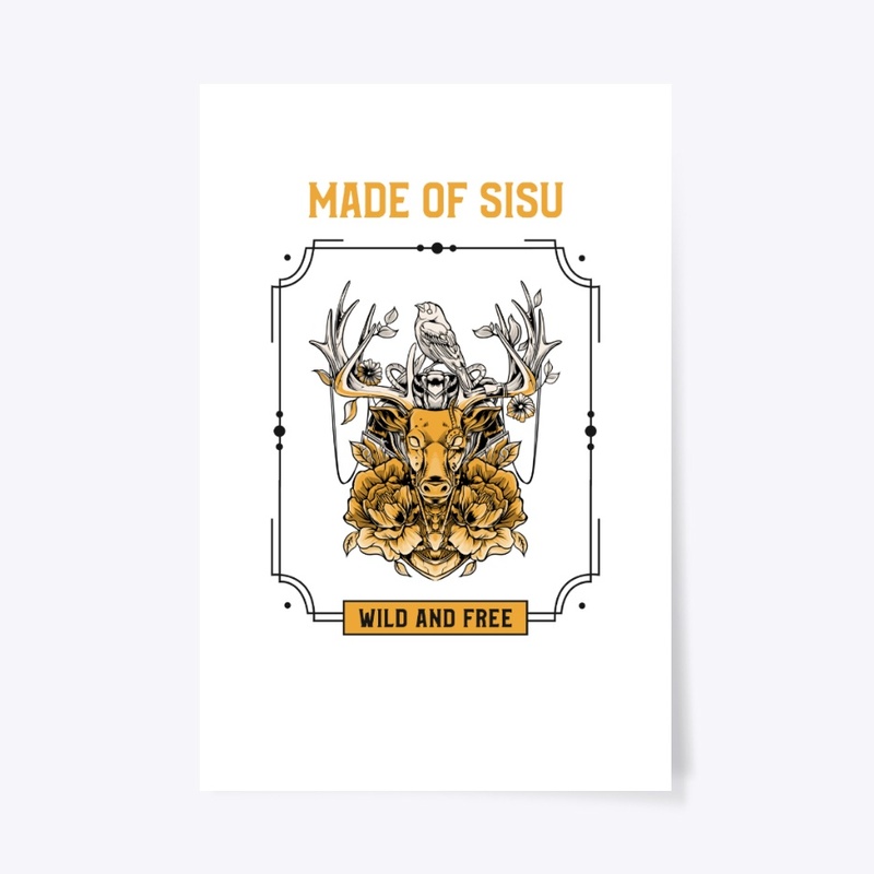 Made of Sisu Wild and Free