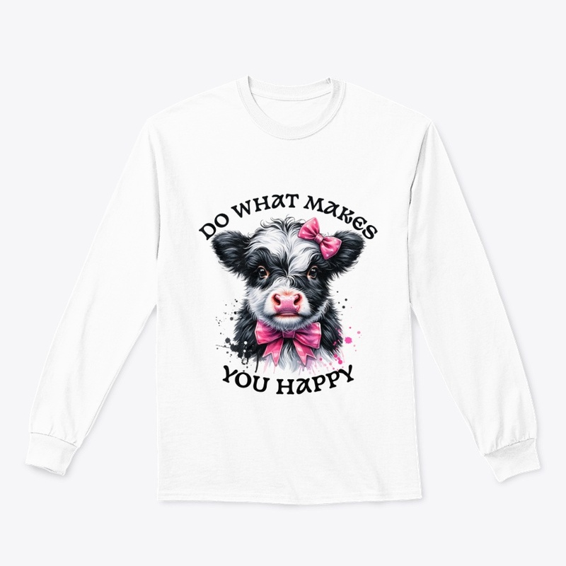 Do What Makes You Happy