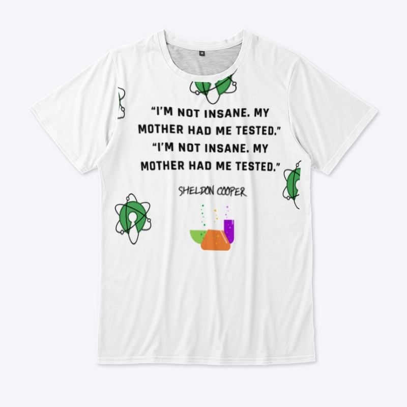 SHELDON'S QUOTE T-SHIRT