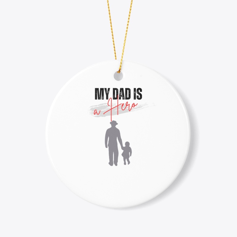 My dad is a hero.
