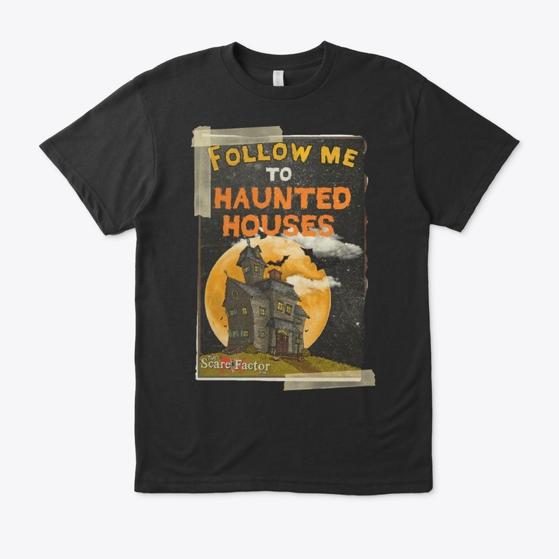 Follow Me To Haunted Houses Vintage