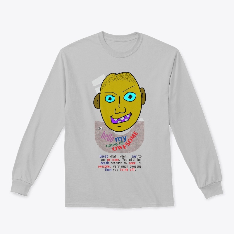 Hello my Name is oWEsome 5A