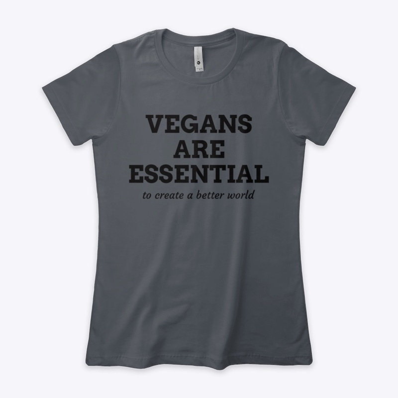 Vegans Are Essential