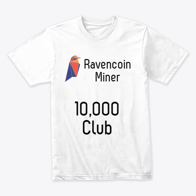 Ravencoin Miner - 10,000 Club T-Shirt