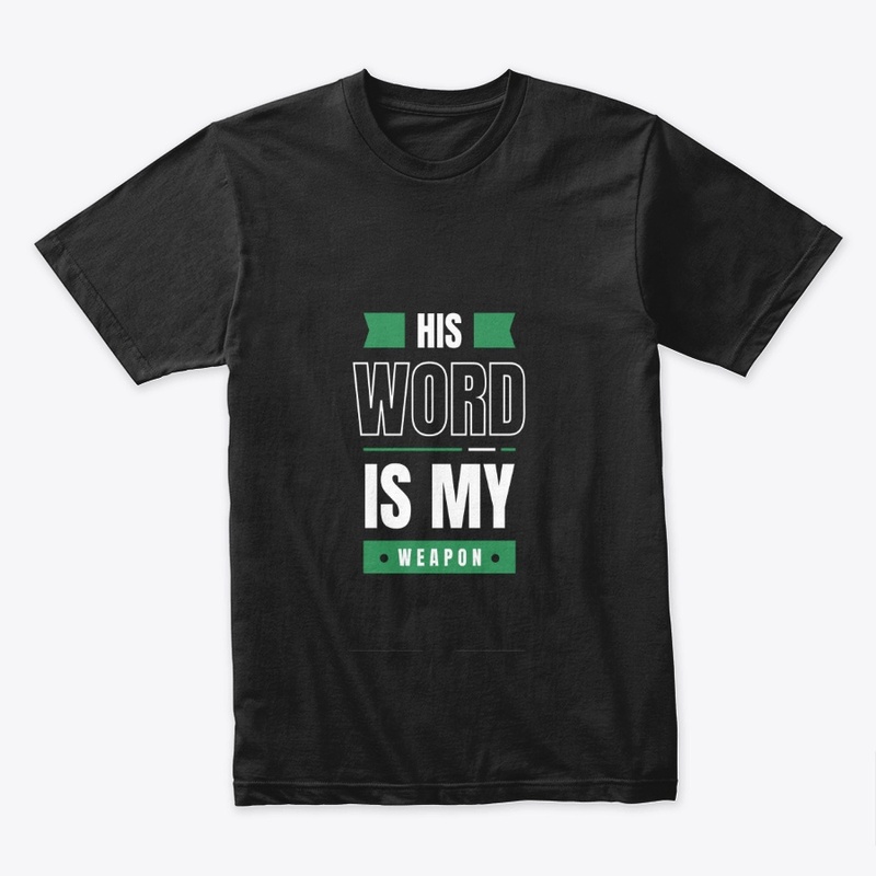 His Word Is My Weapon 