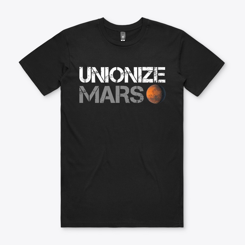UNIONIZE MARS