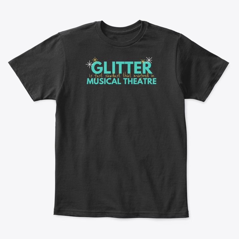 Glitter IS Musical Theatre!
