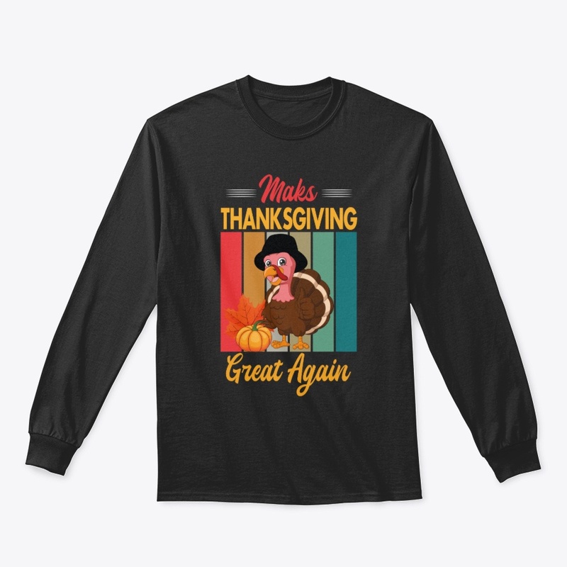 Make Thanksgiving Great Again Turkey
