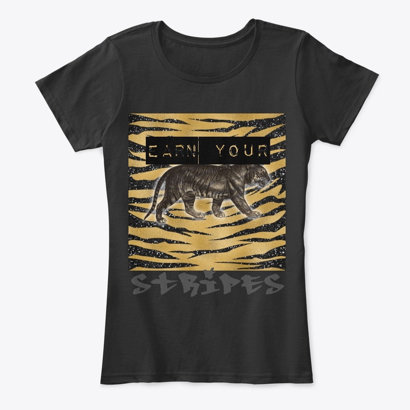 EARN YOUR STRIPES