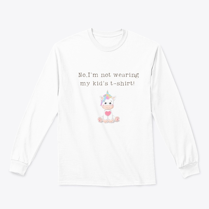 Not wearing my kid's t-shirt | Unicorn
