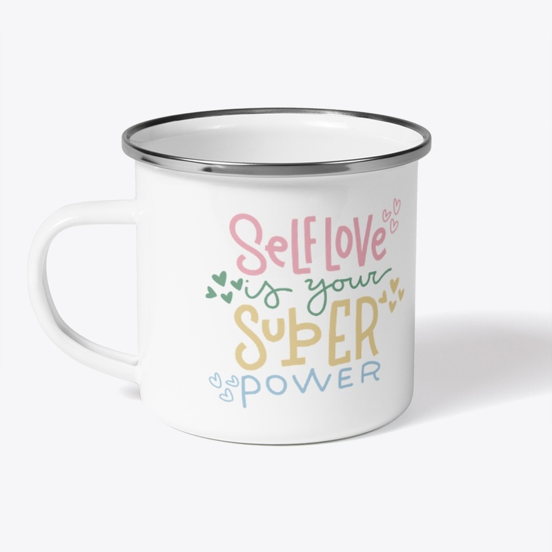 Self Love Is Your Super Power