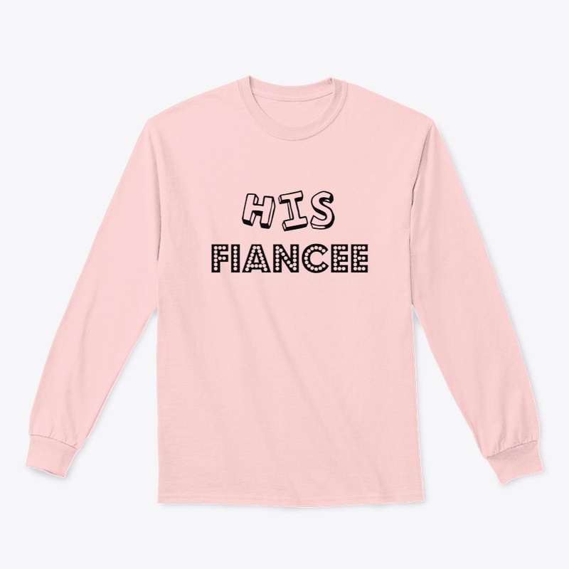HIS FIANCEE SWEATSHIRT