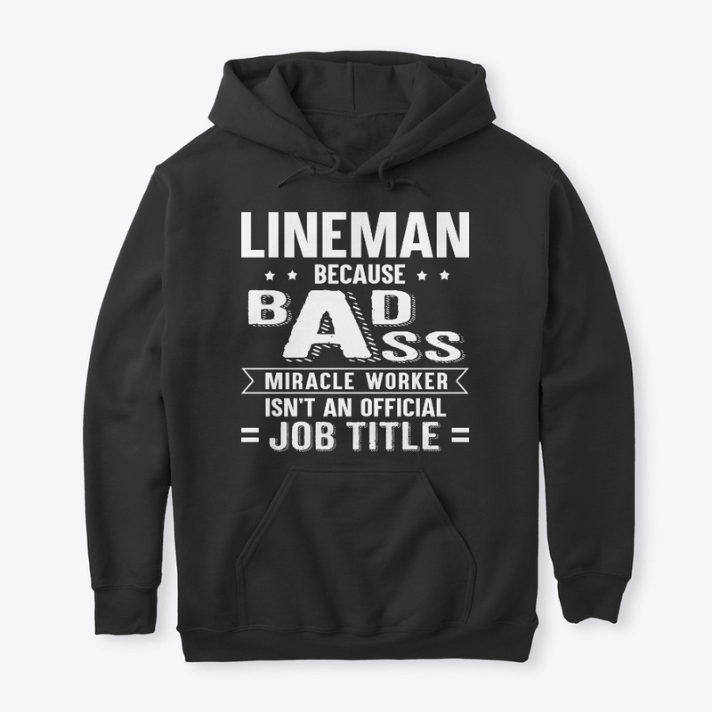 Funny Lineman Gift Miracle Worker