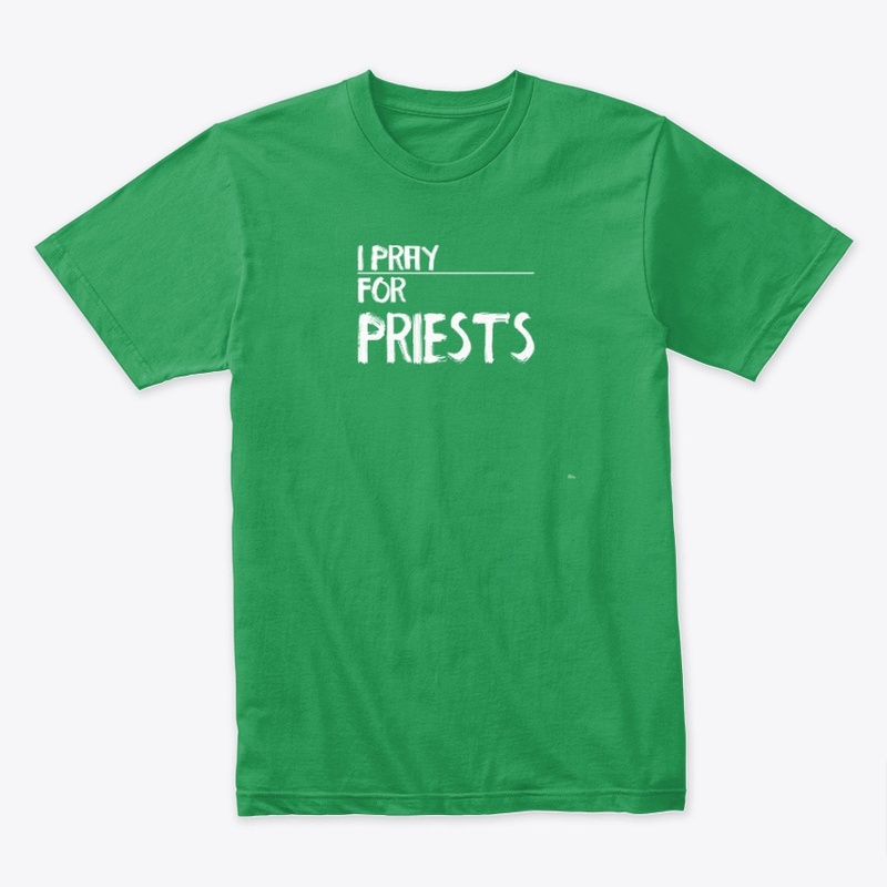 I Pray for Priests