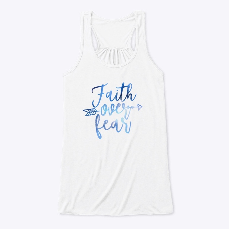 Faith over fear gear