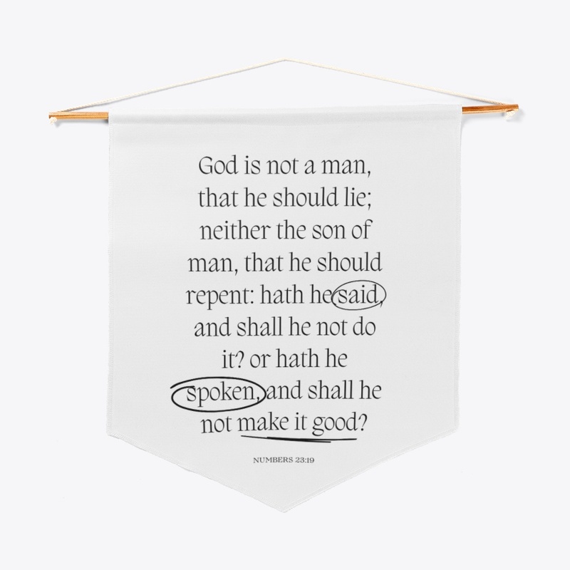 What He Says, He Will Do - Num 23:19