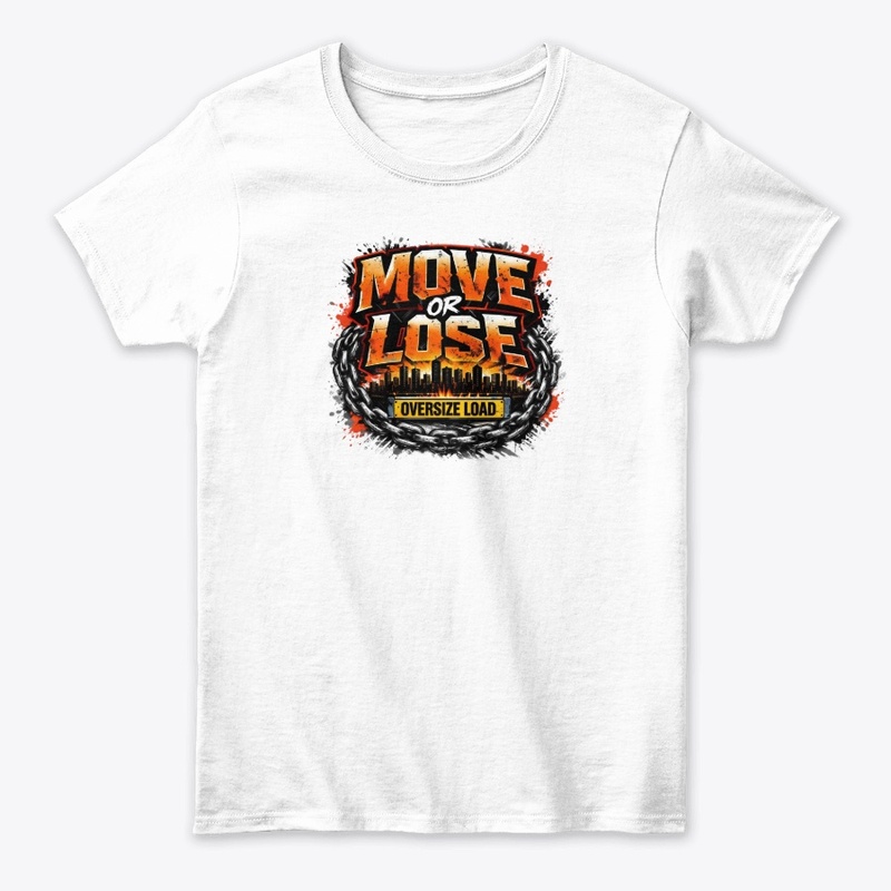 MOVE or LOSE -------- Street Wear