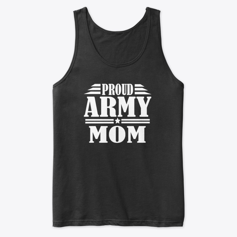 Proud Army Mom Veterans Day 2019