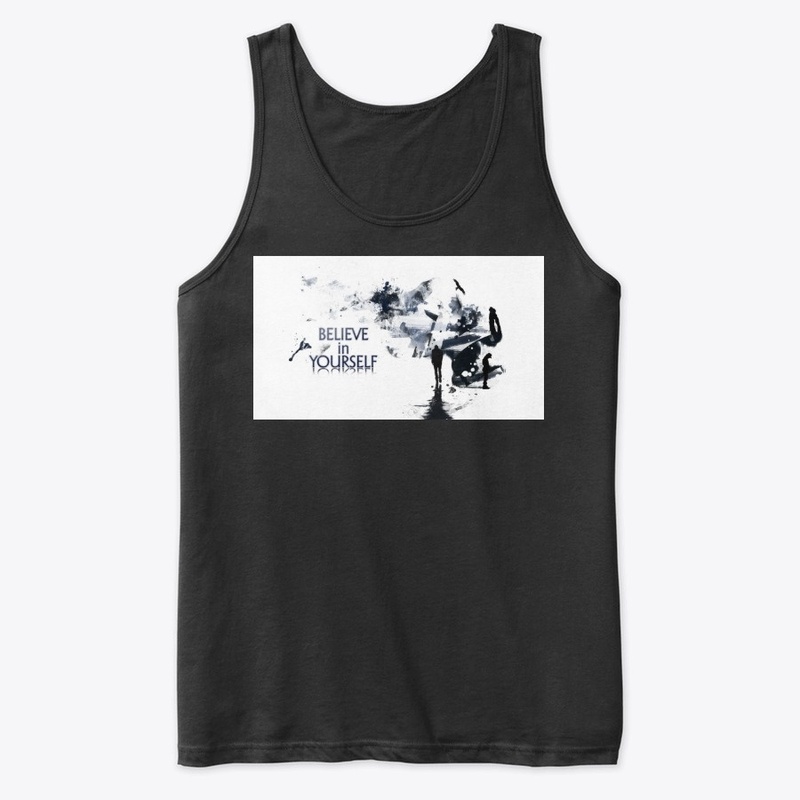 believe in your  self