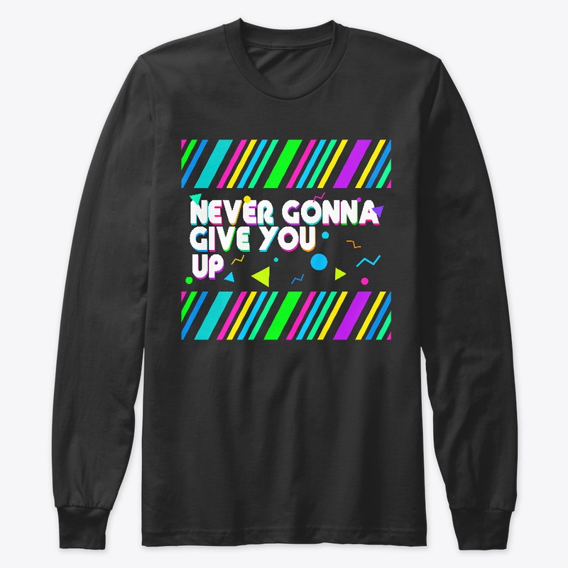 Never gonna give you up