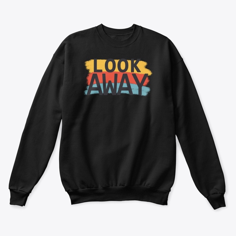 LOOK AWAY