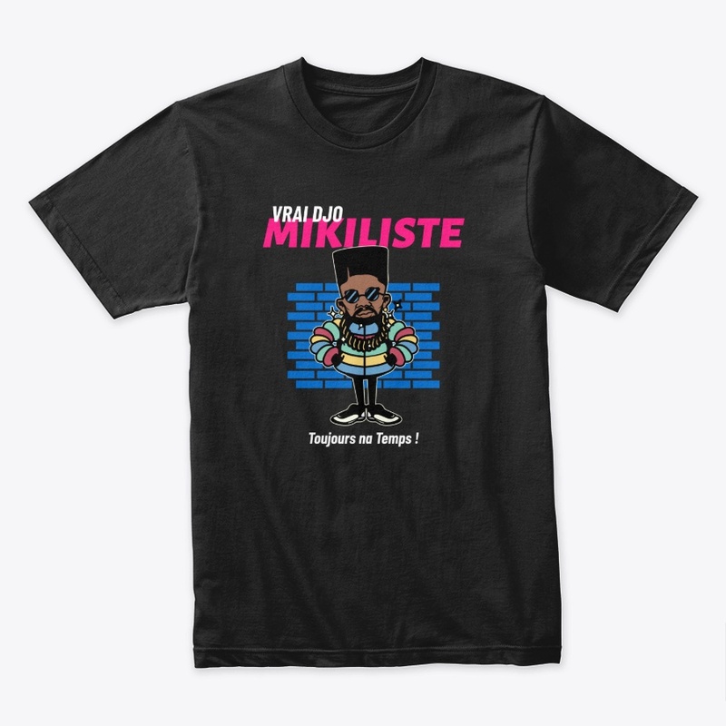 Vrai Djo, Mikiliste