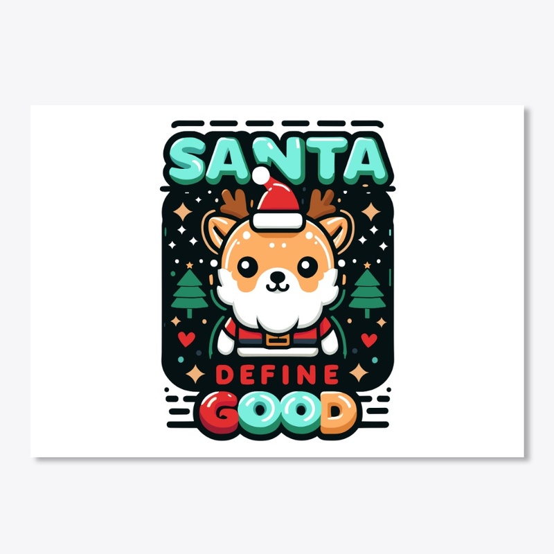 Dear Santa, Define Good