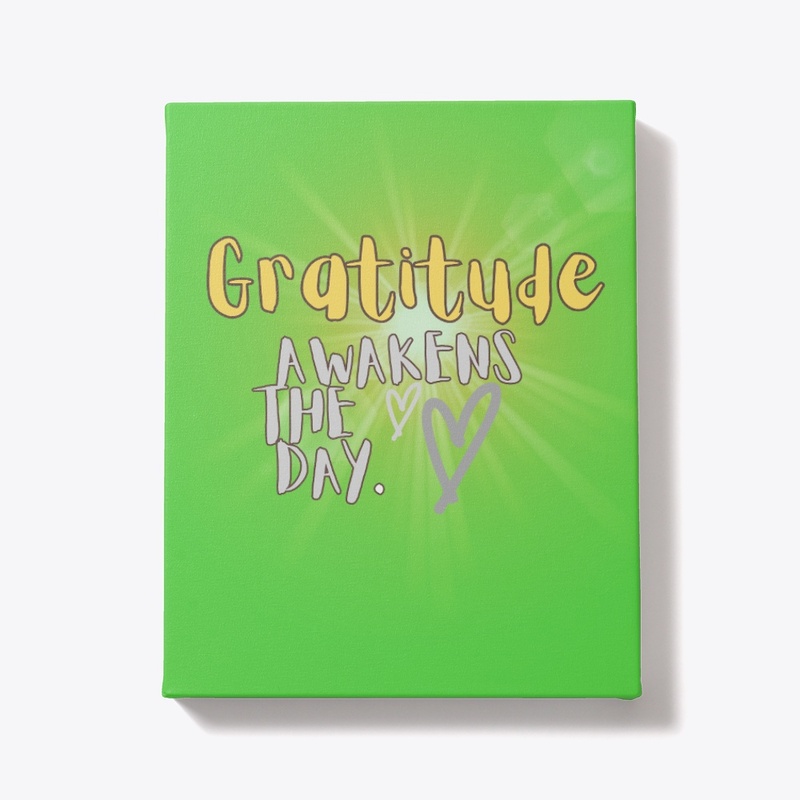 Gratitude Awakens the Day