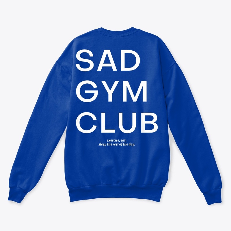 SAD GYM CLUB