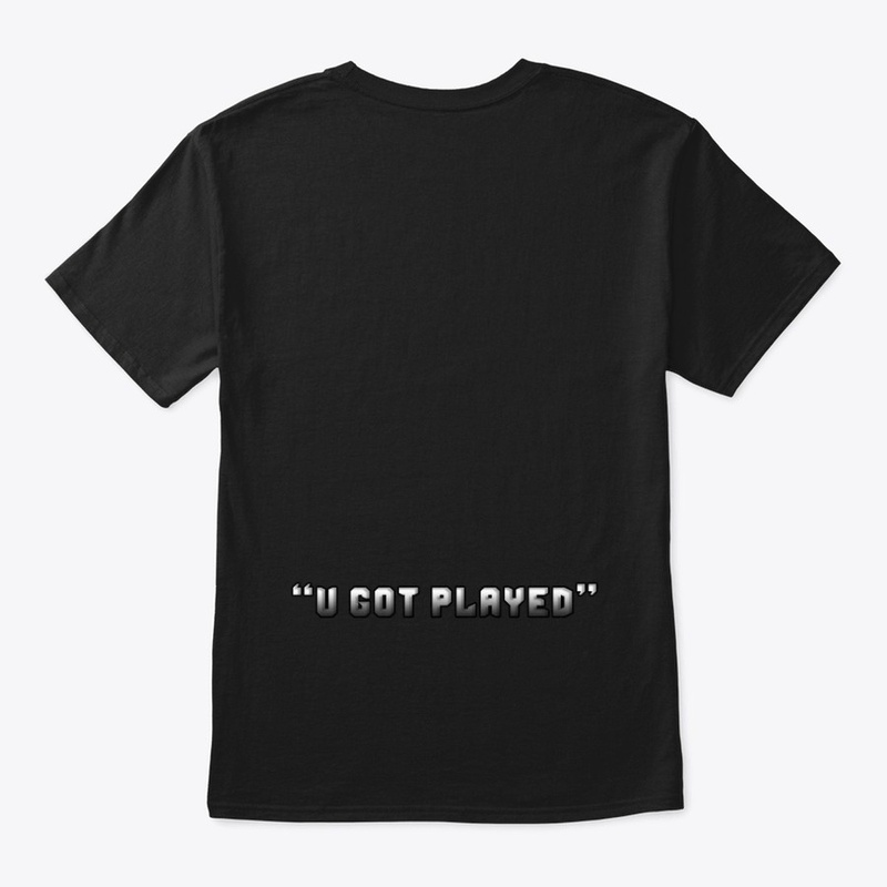 Wicky U Got Played Tee - Black
