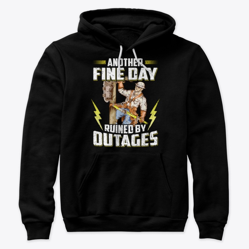 Funny Lineman Gift - Ruined By Outages