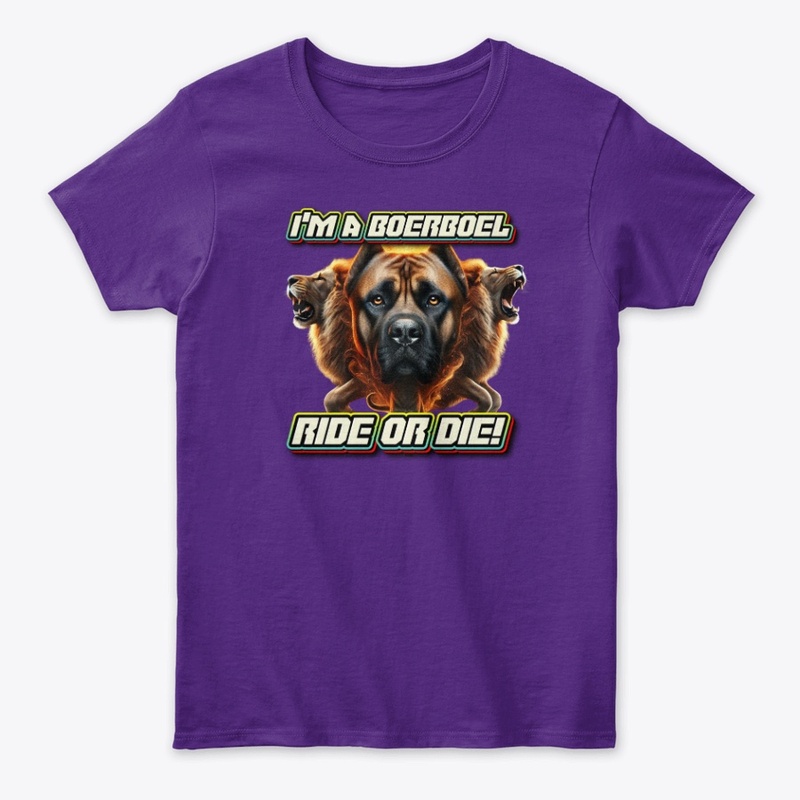 I'm a Boerboel Ride or Die Design