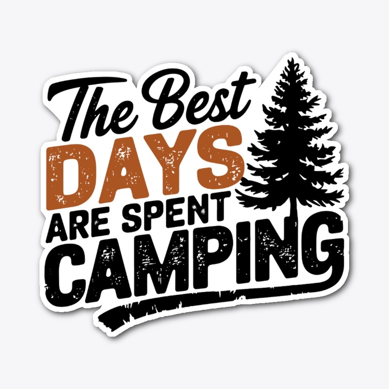The Best Days Are Spent Camping T-shirt.